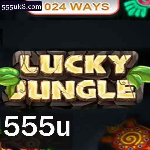 Explorando o Mundo de LuckyJungle1024 e a Palavra-Chave Misteriosa 555u